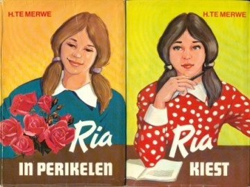 Merwe, H. te - Ria in perikelen / Ria kiest