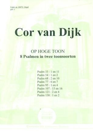 Dijk, Cor van - 8 Psalmen in twee toonsoorten (Klavar) Op hoge toon
