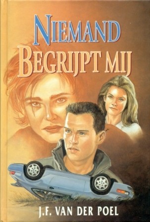 Poel, J.F. van der - Niemand begrijpt mij