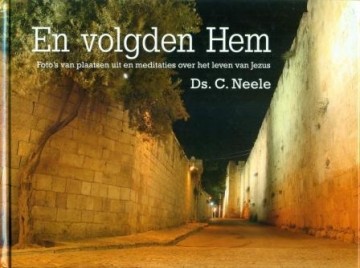 Neele, ds. C. - En volgden Hem