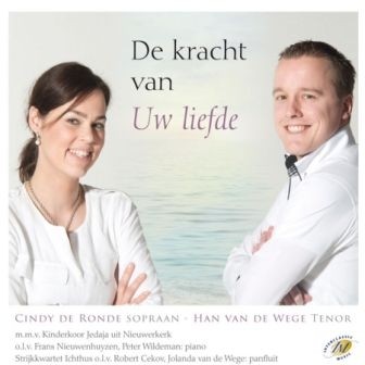Cindy & Han - Peter Wildeman - De kracht van Uw Liefde