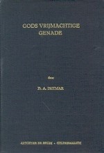 Detmar, ds. D.A. - Gods Vrijmachtige Genade