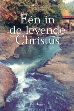 Hegger, H.J. - Een in de levende Christus