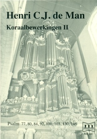 Man, Henri C.J. de - deel 2 Koraalbewerkingen