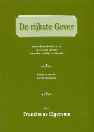 Elgersma, Franciscus - De rijkste Gever
