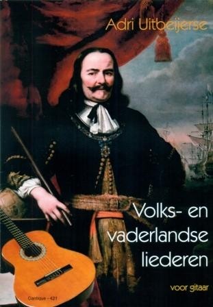 Uitbeijerse, Adri - Volks- en Vaderlandse liederen voor gitaar