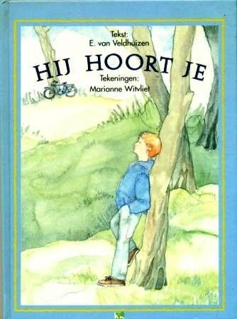 Veldhuizen, E. van - Hij hoort je