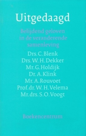Blenk, C. , G Holdijk - Uitgedaagd : Belijdend geloven in een veranderende samenleving