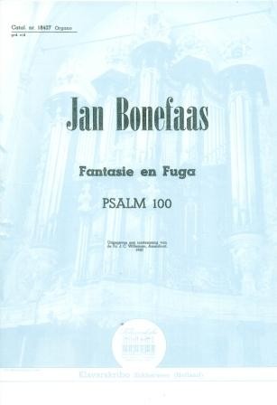 Bonefaas, Jan - Fantasie en Fuga Psalm 100 (Klavar)