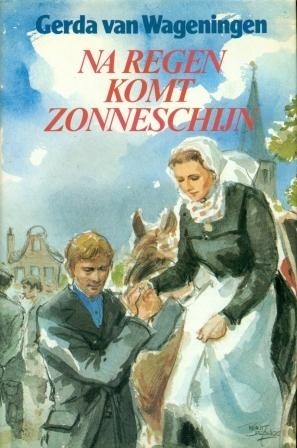 Wageningen, Gerda van - Na regen komt zonneschijn