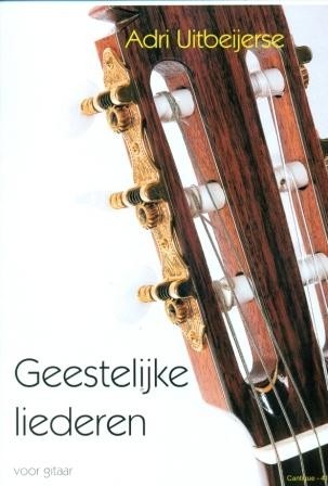 Uitbeijerse, Adri - Geestelijk liederen voor gitaar
