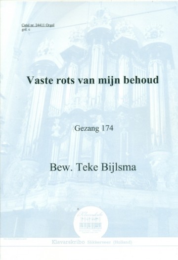 Bijlsma, Teke - Vaste Rots van mijn behoud (Klavar)