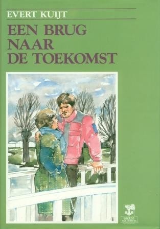 Kuijt, Evert - Een brug naar de toekomst