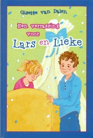 Dalen, Gisette van - Een verrassing voor Lars en Lieke