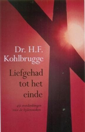 Kohlbrugge, H.F. - Liefgehad tot het einde