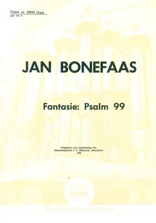 Bonefaas, Jan - Fantasie Psalm 99 (Klavar)