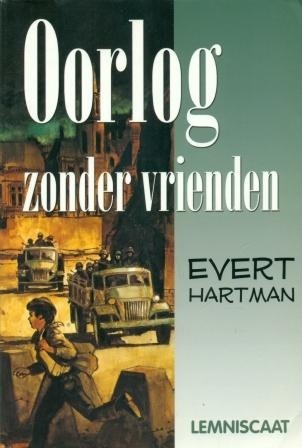 Hartman, Evert - Oorlog zonder vrienden