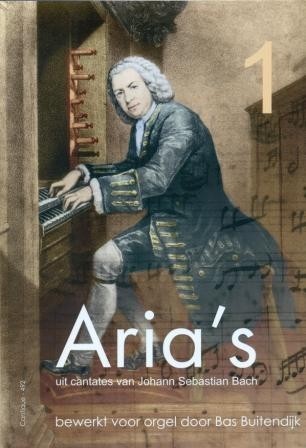 Bach, J.S. - (1) Aria's uit Cantates Johann Sebastian Bach bewerkt voor orgel
