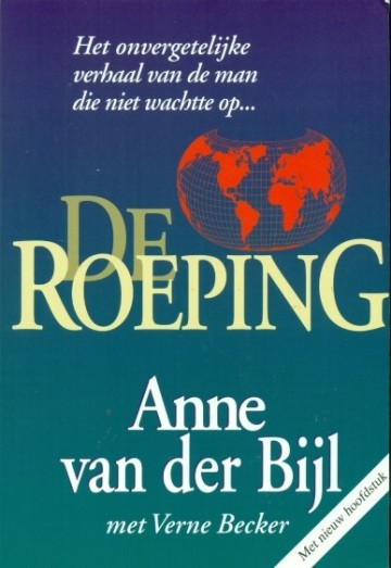 Bij, Anne van der - De roeping