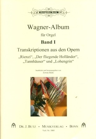 Wagner - (1) Transcripties orgel: opera Rienzi, de vliegende hollander, Tannhauser, Lohengrin