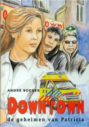 Boeder, Andre - Downtown - Geheimen van Patricia
