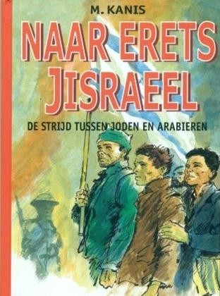 Kanis, M. - Naar Erets Jisraeel (Voordeel!)