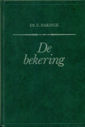 Harinck, ds. C. - De bekering