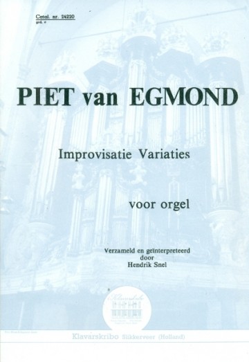 Egmond, Piet van - Improviaties & variaties voor orgel (Klavar)
