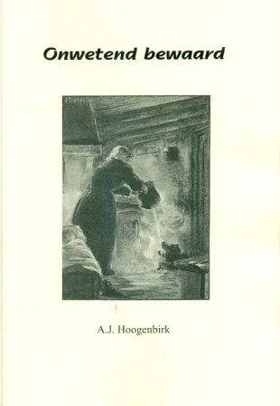 Hoogenbirk, A.J. - Onwetend bewaard