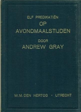 Gray, A. - Elf predikatieen op Avondmaalstijden