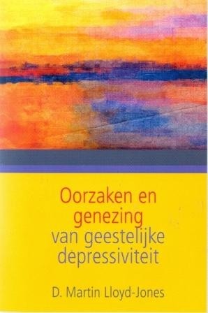 Lloyd Jones, D. Martin - Oorzaken en genezing