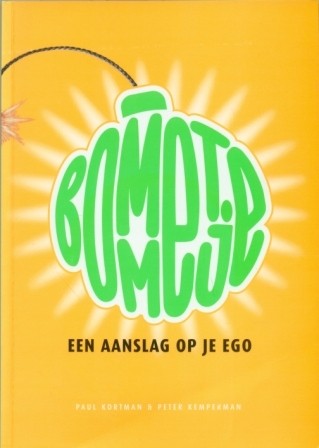 Kortmann, Paul - Bommetje 1 Een aanslag op je ego