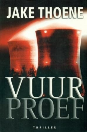 Thoene, Jake - Vuurproef
