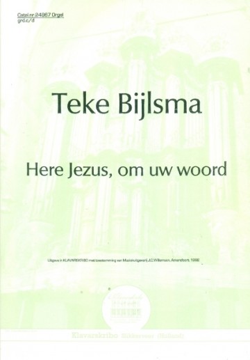 Bijlsma, Teke - Wat de toekomst brengen moge / Heere Jezus om Uw Woord (Klavar)