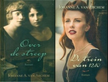 Archem, Johanne A. van - Set over de streep / De trein van 12:10