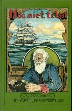 Hoogenbirk, A.J. - Nog niet te laat