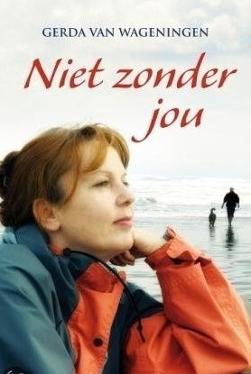 Wageningen, Gerda van - Niet zonder jou