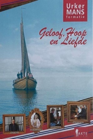 Urker Mans Formatie - DVD Geloof, Hoop en Liefde