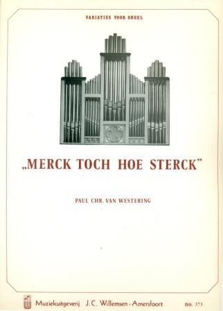 Westering, Paul Chr. - Merck toch hoe sterck