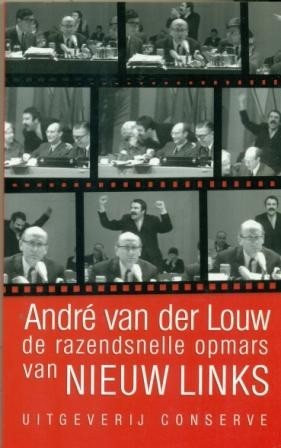 Louw, Adre van der - De razendsnelle opmars van Nieuw Links
