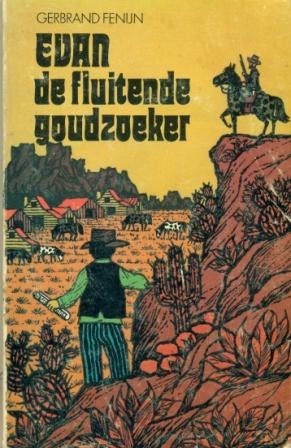 Fenijn, Gerbrand - Evan de fluitende geldzoeker