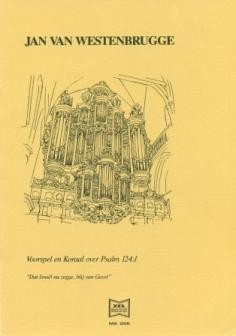 Westenbrugge, Jan van - Voorspel koraal Psalm 124:1