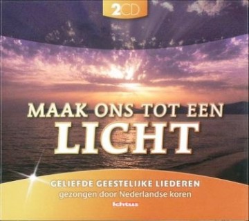 Maak ons tot een licht (geliefde geestelijke liederen) 2-CD