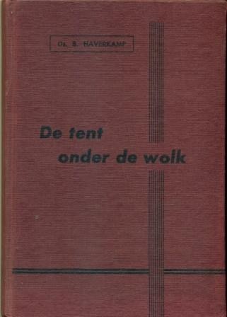 Haverkamp, ds. B. - De tent onder de wolk