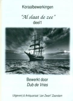 Vries, Dub de - Al slaat de zee (deel 1)