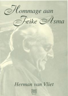 Vliet, Herman van - Hommage aan Feike Asma