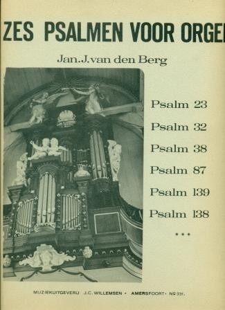 Berg, Jan J. van den - Psalm 23,32,38,87,139 en 138