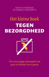 Gyoerkoe, Kevin - Het kleine boek tegen bezorgdheid