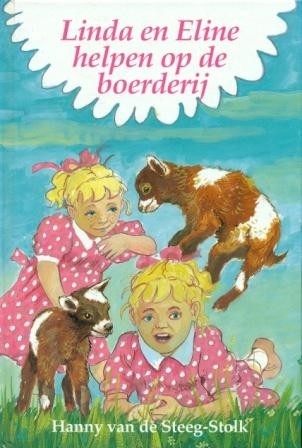 Steeg-Stolk, H. vd - Linda en Eline helpen op de boerderij