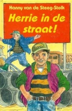 Steeg-Stolk, Hanny van de - Herrie in de straat!